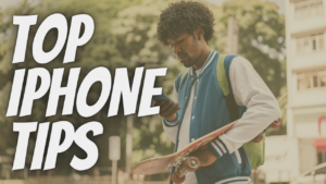 Top iphone tips