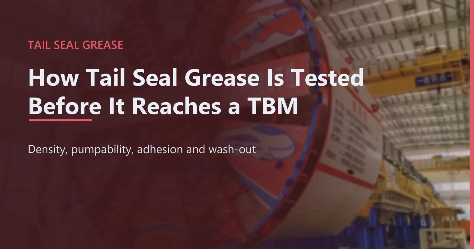 How Tail Seal Grease Is Tested Before It Reaches a TBM